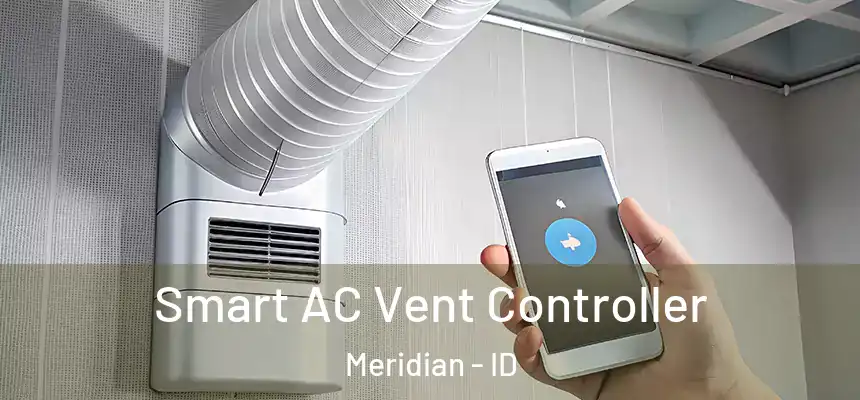 Smart AC Vent Controller Meridian - ID